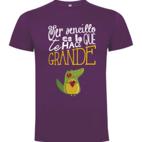 Camiseta Ser sencillo te hace GRANDE
