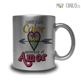 Taza Cuando llega el calor aparece el amor