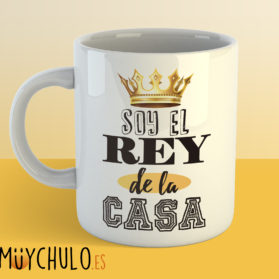Taza Soy el rey de la casa