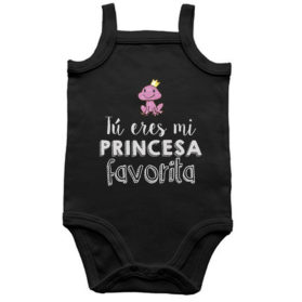 Body de tirantes Tú eres mi princesa favorita