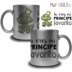 Taza Tú eres mi príncipe favoritoTaza Tú eres mi principe favorito