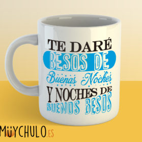 Taza Te daré besos de buenas noches