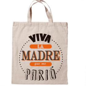 Bolsa Viva la madre que me parió